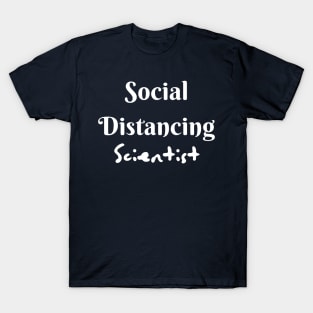 Social Distancing Scientist shirt for men or women . Limited Edition T-Shirt